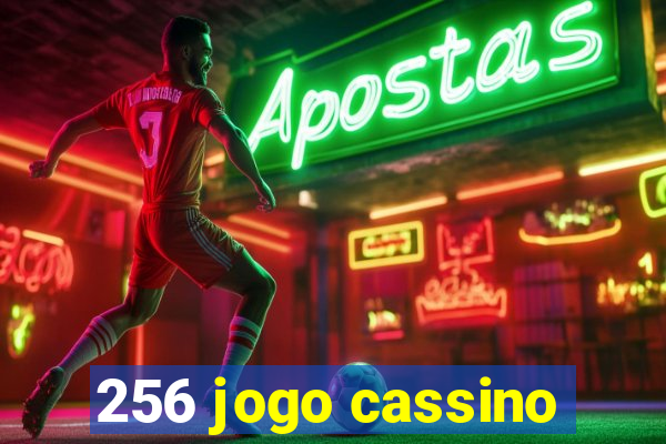 256 jogo cassino