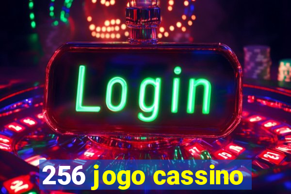 256 jogo cassino