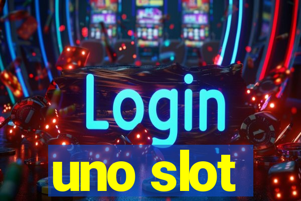 uno slot