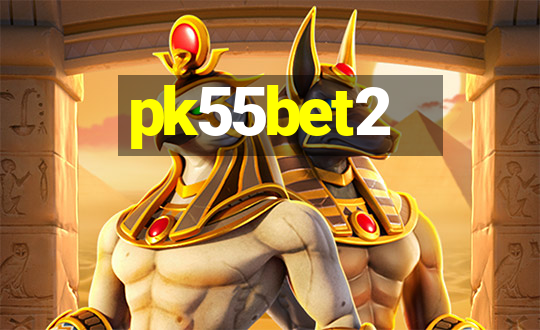 pk55bet2