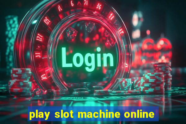 play slot machine online