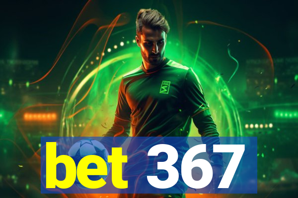 bet 367