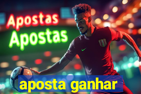 aposta ganhar