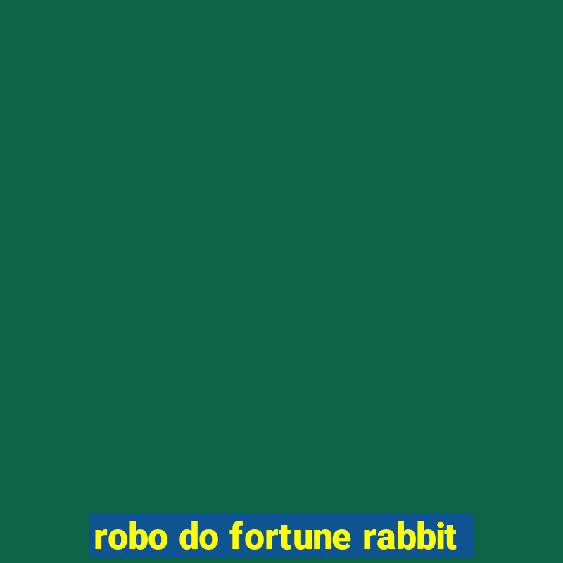 robo do fortune rabbit