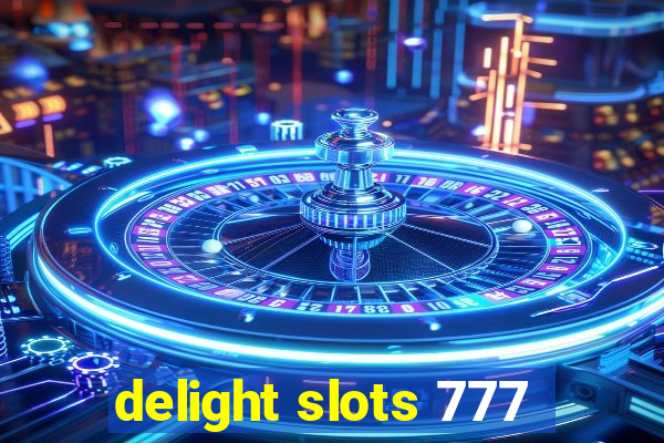 delight slots 777