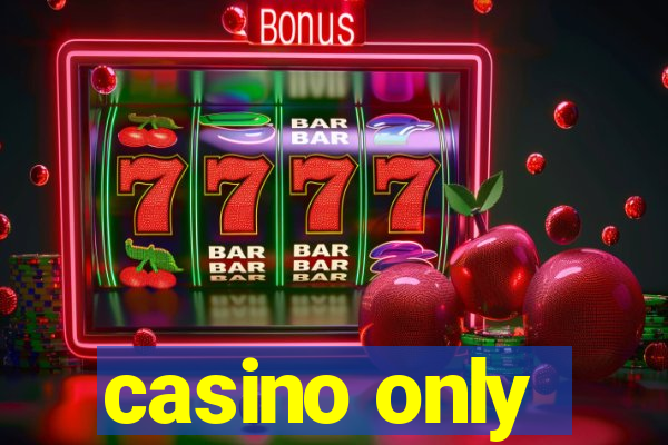 casino only