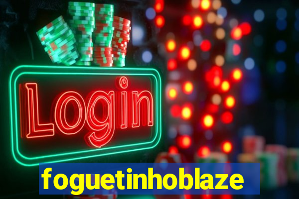 foguetinhoblaze