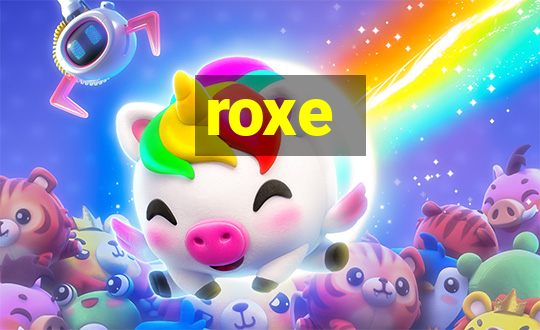 roxe