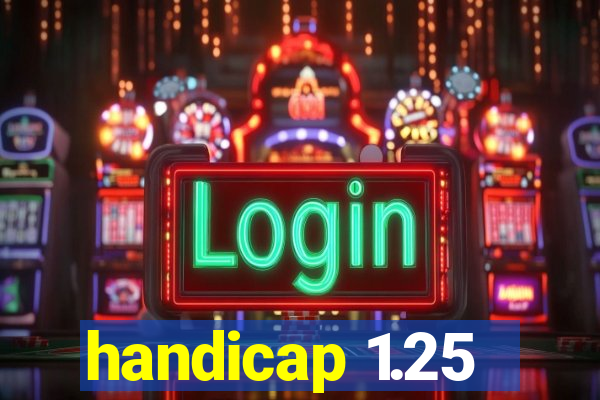 handicap 1.25