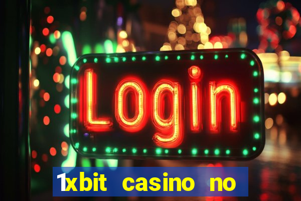 1xbit casino no deposit bonus