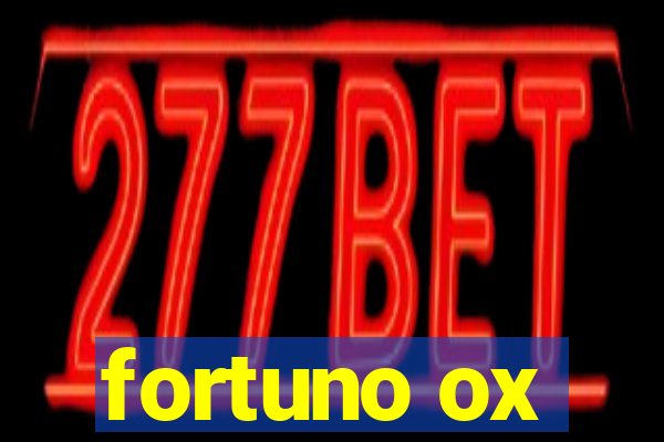 fortuno ox