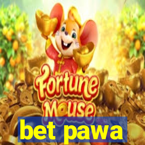 bet pawa