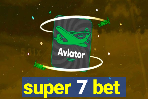 super 7 bet