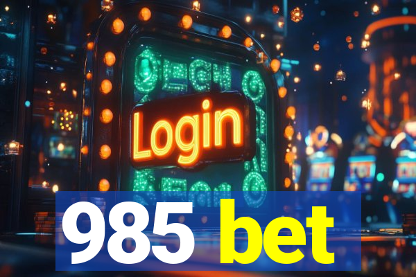 985 bet