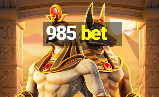 985 bet