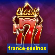 france casinos