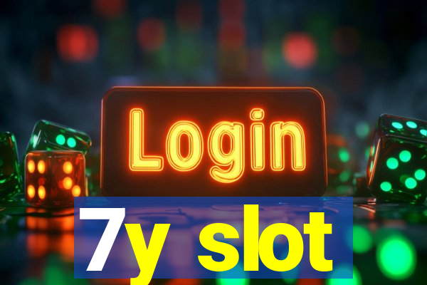 7y slot