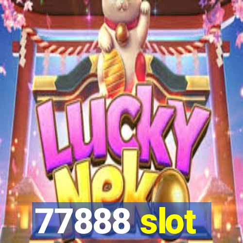 77888 slot