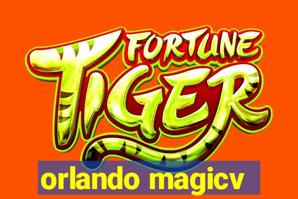 orlando magicv