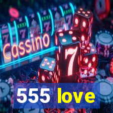 555 love