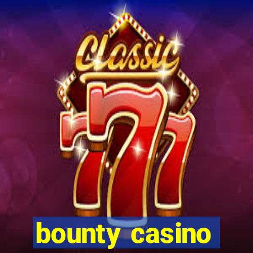 bounty casino