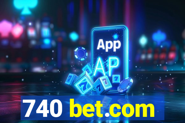 740 bet.com