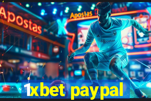 1xbet paypal