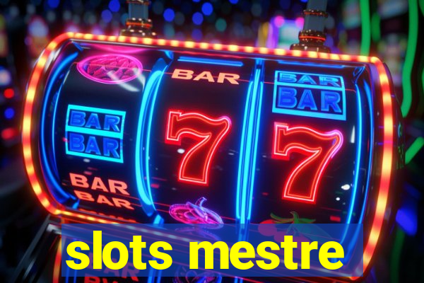 slots mestre