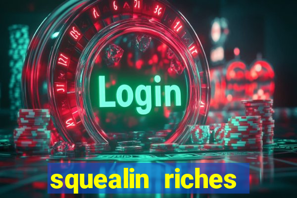 squealin riches slot demo