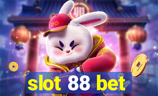 slot 88 bet