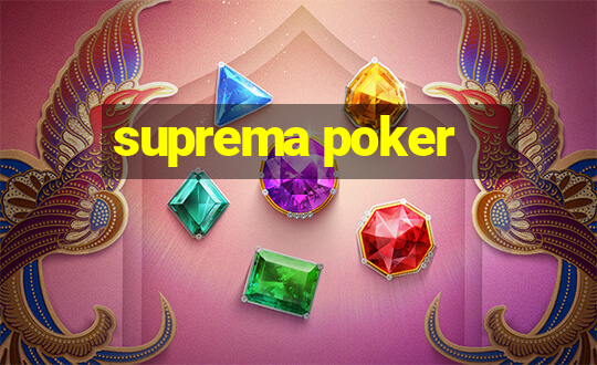 suprema poker