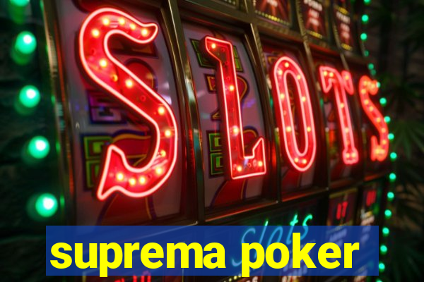 suprema poker