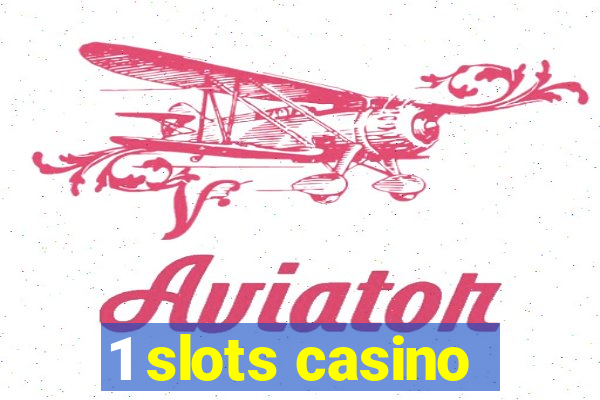 1 slots casino