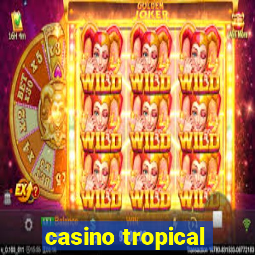 casino tropical