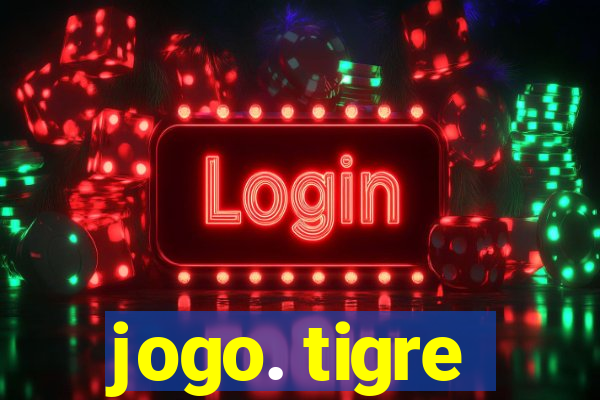 jogo. tigre