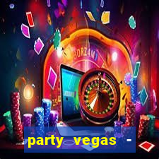 party vegas - slots casino 777