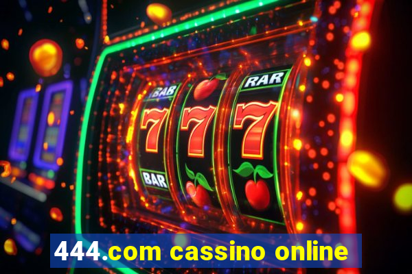 444.com cassino online