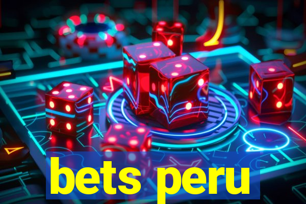 bets peru