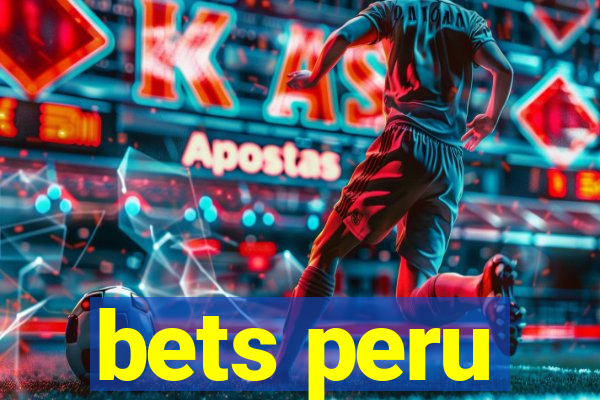 bets peru