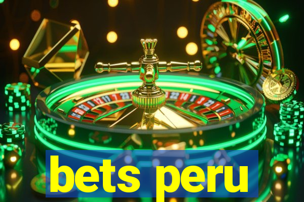 bets peru