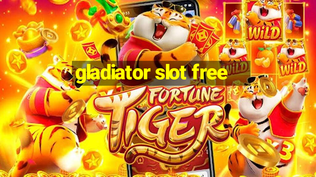 gladiator slot free