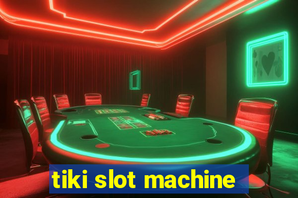 tiki slot machine