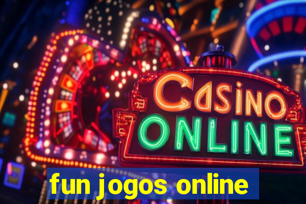 fun jogos online