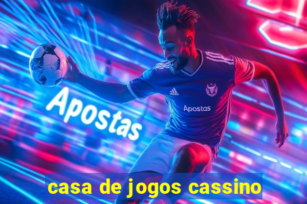 casa de jogos cassino