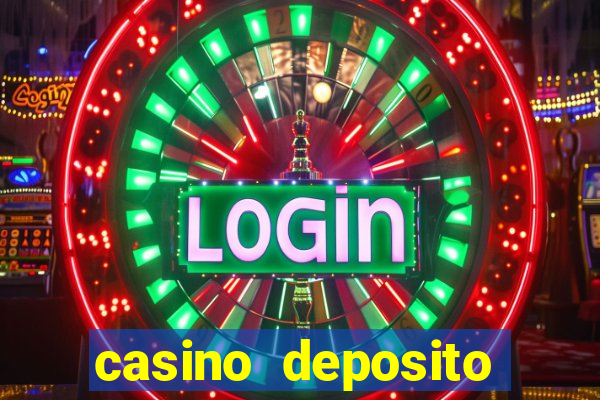 casino deposito minimo 10 reais