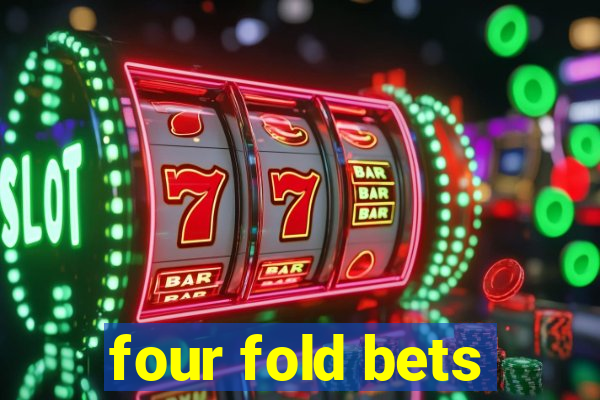 four fold bets