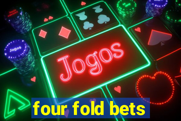 four fold bets