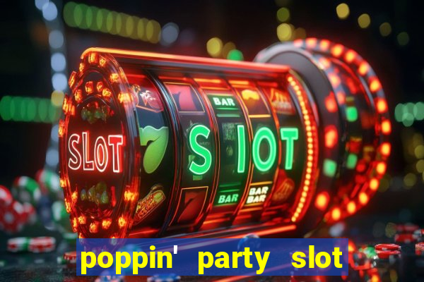 poppin' party slot free play