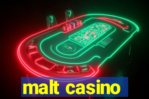 malt casino