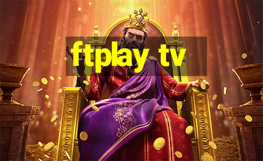 ftplay tv